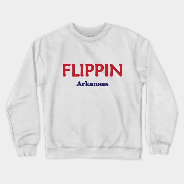 Flippin, Arkansas Crewneck Sweatshirt by PSCSCo